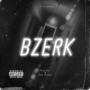 Bzerk (feat. Dope Doutzen)