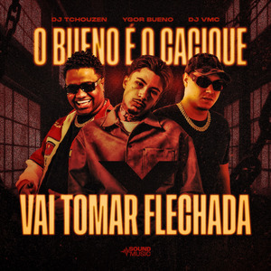 O BUENO É O CACIQUE x VAI TOMAR FLECHADA