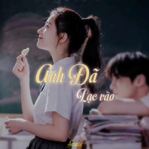 Anh Đã Lạc Vào – Acoustic