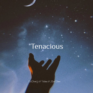 Tenacious