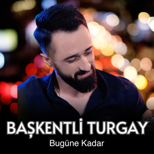 Bugüne Kadar