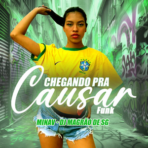 Chegando pra Causar Funk