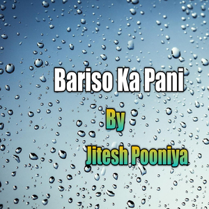 Bariso Ka Pani
