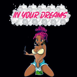 In Your Dreams (Ok)