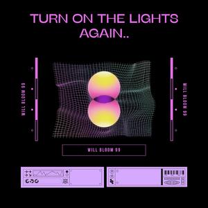 TURN ON THE LIGHTS AGAIN.. (TEKKNO) (SPED UP)