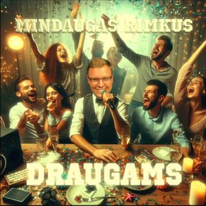 Daina Draugams (2024)