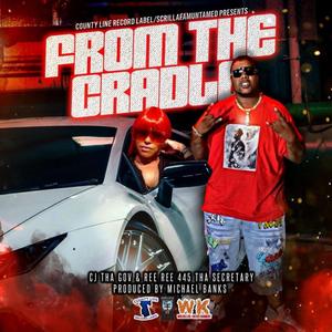 From The Cradle (feat. Ree Ree 445)