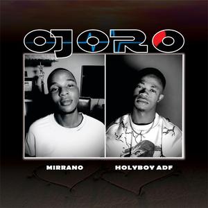 OJORO (feat. Mirrano)
