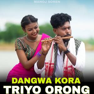 DANGWA KORA TIRYO ORONG
