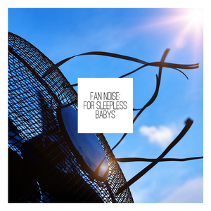 Effektives Ventilatorgeraeusch für Babys