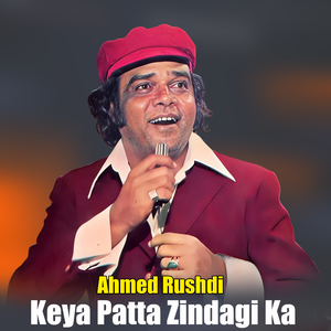 Keya Patta Zindagi Ka