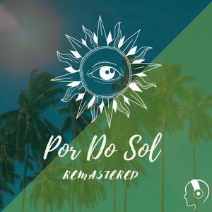 Por Do Sol (Remastered)