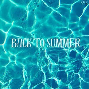 Back to Summer (Slowed)