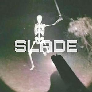 Slade
