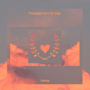 Pololear Con La Vida