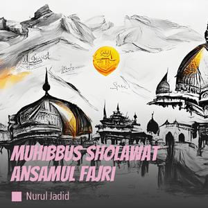 Muhibbus Sholawat Ansamul Fajri