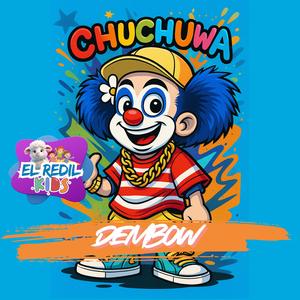 CHUCHUWA (DEMBOW INFANTIL)