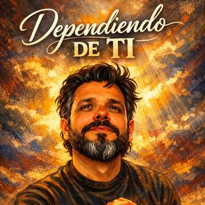 Dependiendo De Ti