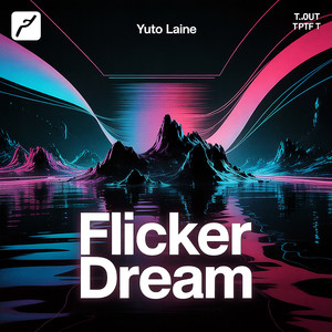 Flicker Dream