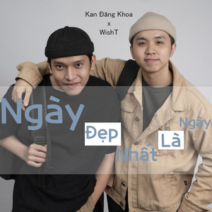 Ngày Đẹp Nhất Là Ngày
