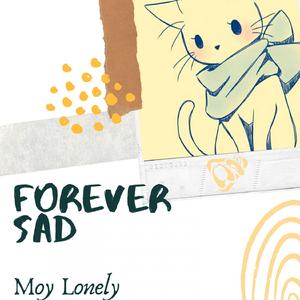 Forever Sad