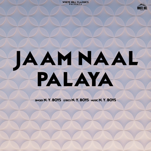 Jaam Naal Palaya