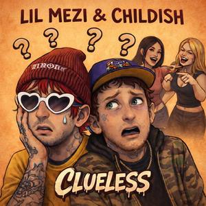 Clueless (feat. Childish)