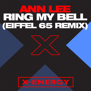 Ring My Bell (Eiffel 65 Remix Full Version)