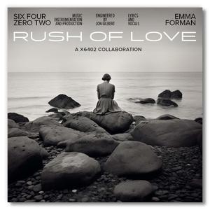 RUSH OF LOVE (feat. EMMA FORMAN)