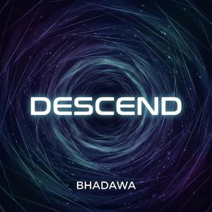 Descend