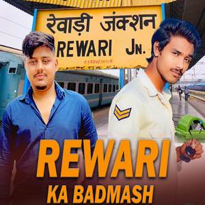 Rewari Ka Badmash