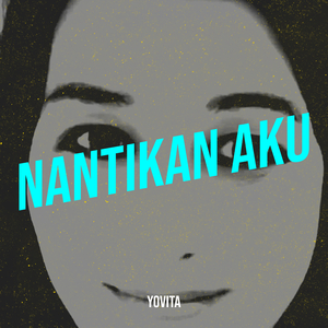 Nantikan Aku