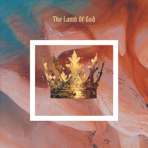 The Lamb of God (feat. A Freedom)