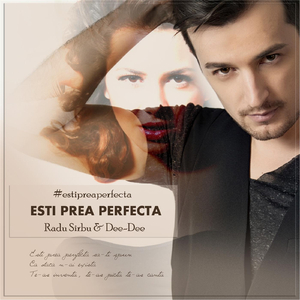 Esti Prea Perfecta (feat. Dee-Dee)