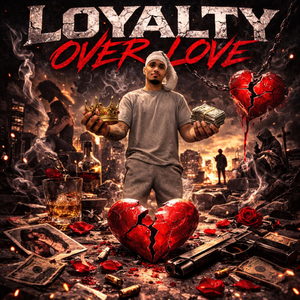 Loyalty Over Love
