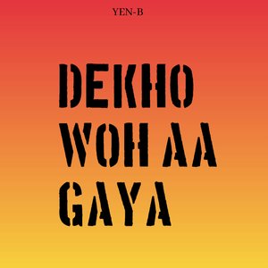 देखो वह आ गया