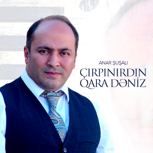 Çırpınırdın Qara Dəniz