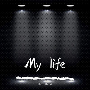 My life