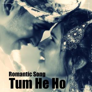 Tum He Ho