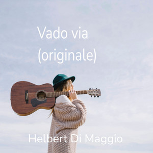 Vado via (Originale)