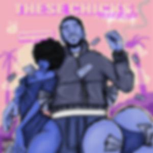 These Chicks Freestyle (Slowed Version)