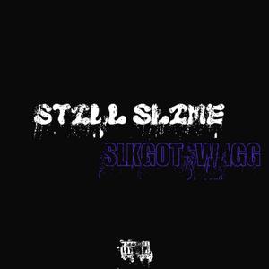 STILL SLIME (feat. DEADSHOT)