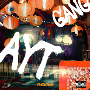 AYT GANG 2024 (Prod.1NAITEEN)