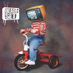 Deadset Life