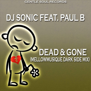 Dead & Gone (MellowMusiQue Dark Side Mix)