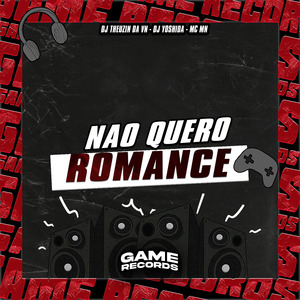 Não Quero Romance