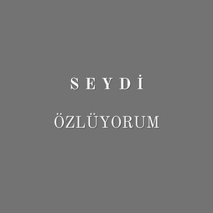 Özlüyorum