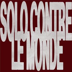 SOLO CONTRE LE MONDE