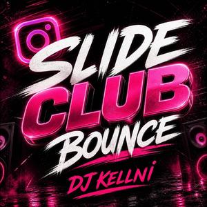 Slide Club Bounce