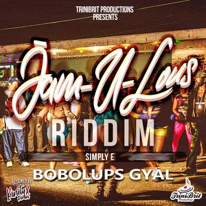 Bobolups Gyal (Jam-U-Lous Riddim)